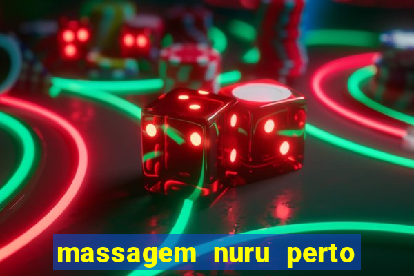 massagem nuru perto de mim